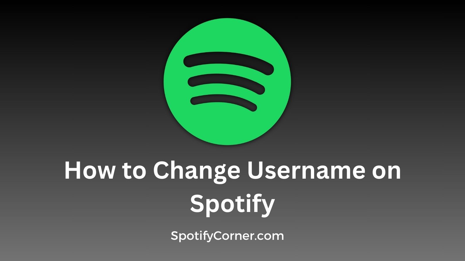 How to Change Username on Spotify