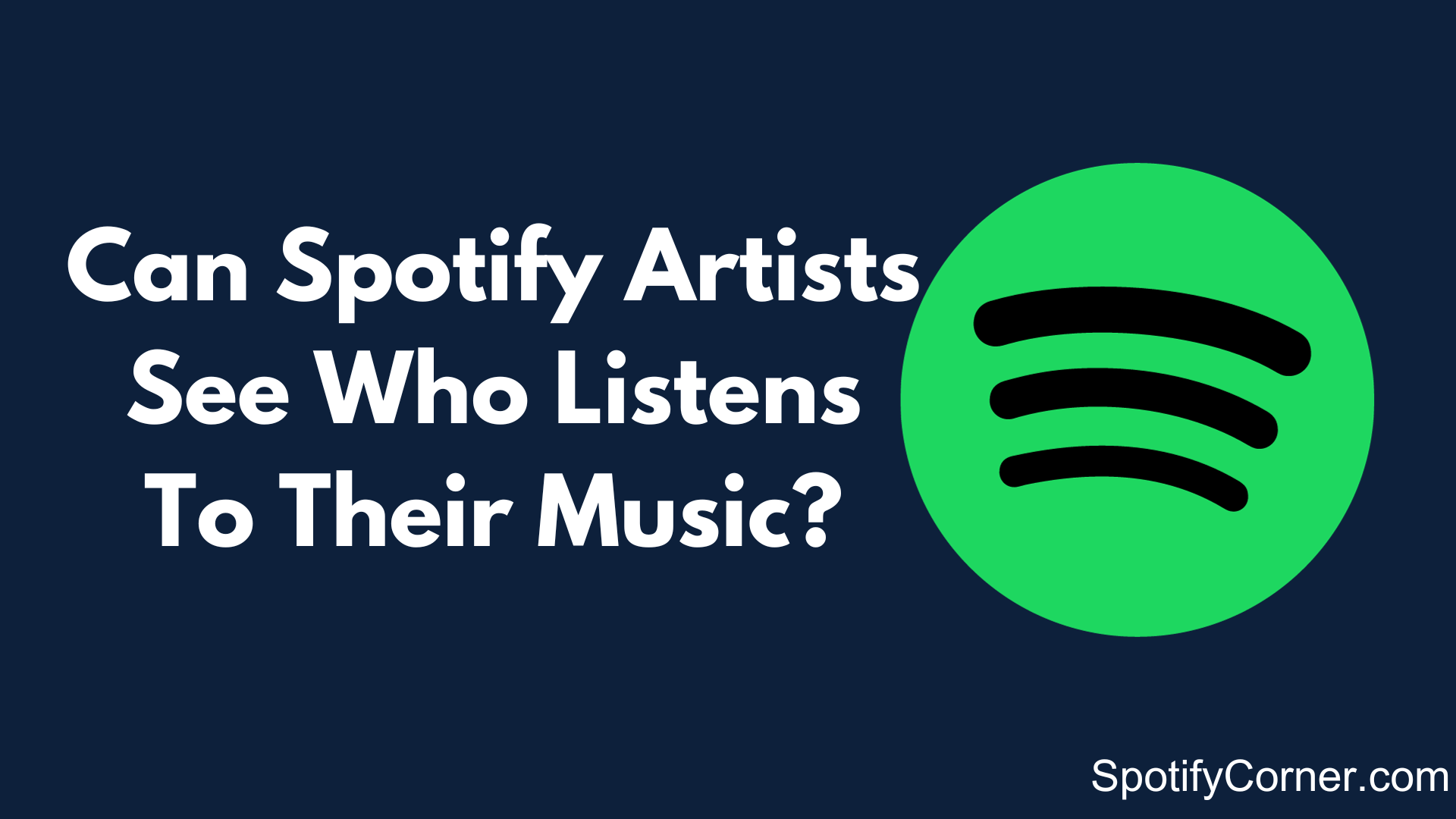 Can Spotify Artists See Who Listens To Their Music