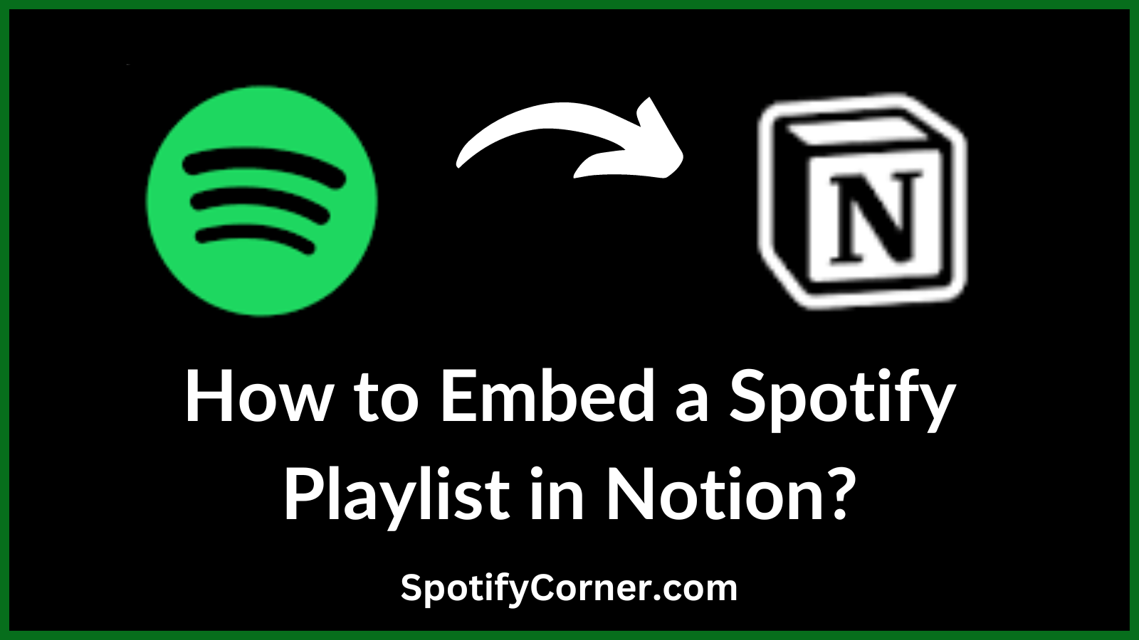 How to Embed a Spotify Playlist in Notion